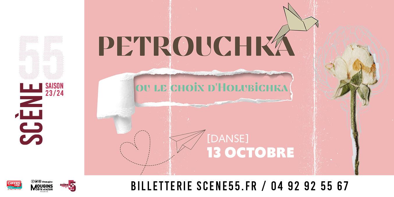 DANSE : "Petrouchka ou le choix d'Holubichka", Scène 55 à Mougins