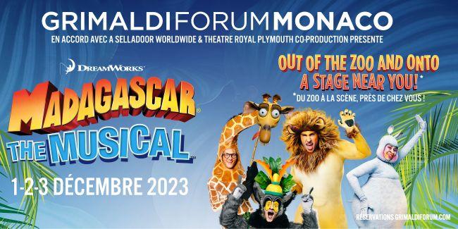 SPECTACLE : Madagascar, the musical au Grimaldi Forum de Monaco